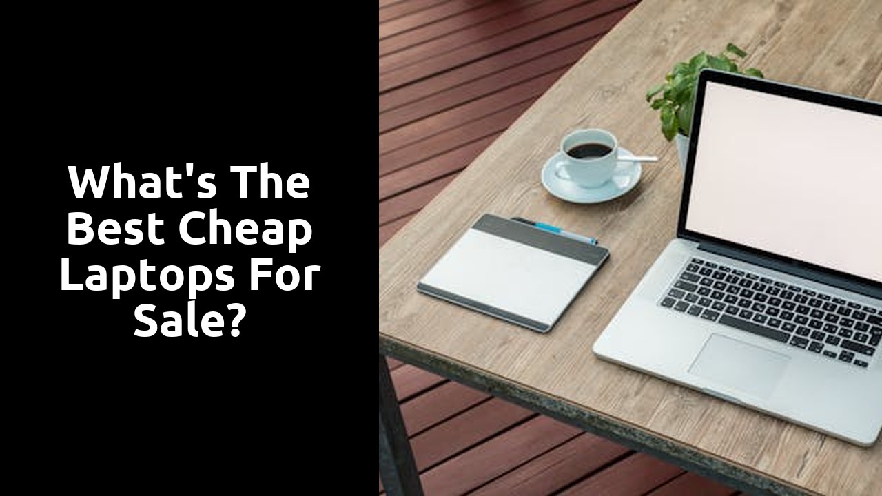 What's the best cheap laptops for sale?