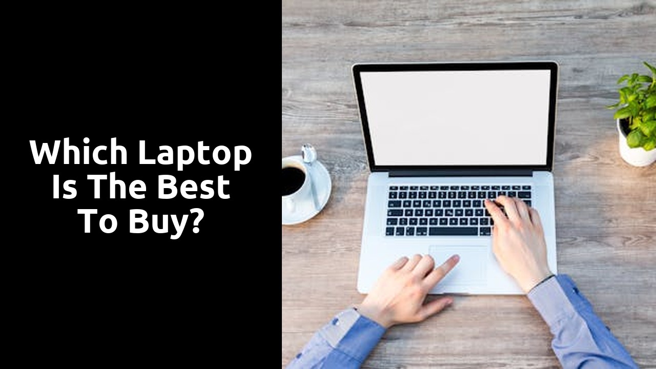 Which laptop is the best to buy?