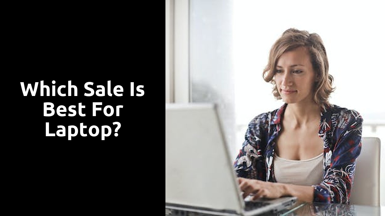 Which sale is best for laptop?
